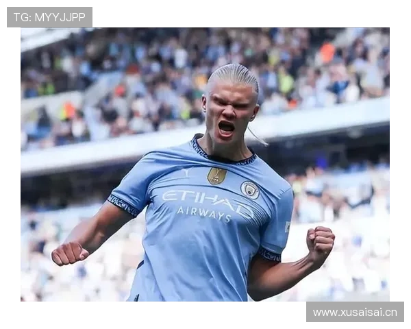 哈兰德在曼城体系中的作用解析：终结点如何被最大化